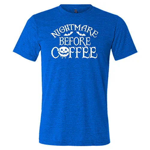 Nightmare Before Coffee Shirt Unisex