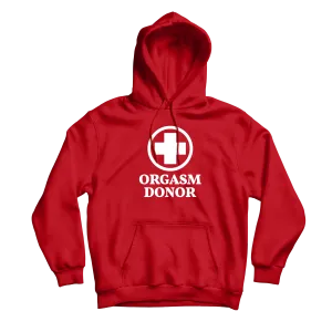 Orgasm Donor Red Hoodie