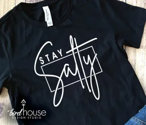Stay Salty Shirt